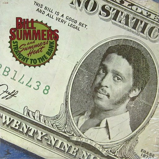 Bill Summers & Summers Heat — Straight To The Bank