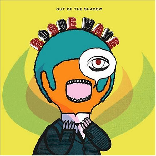 Rogue Wave — Out Of The Shadow