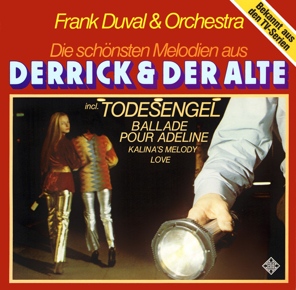 Frank Duval & Orchestra — Die Schönsten Melodien Aus „Derrick“ Und „Der Alte“
