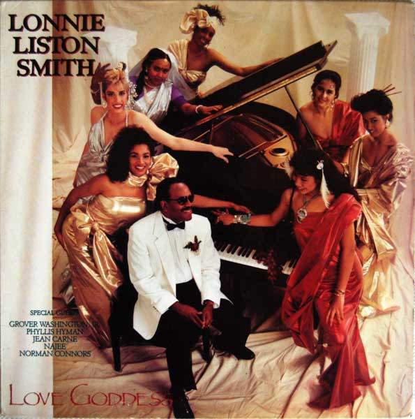 Lonnie Liston Smith — Love Goddess