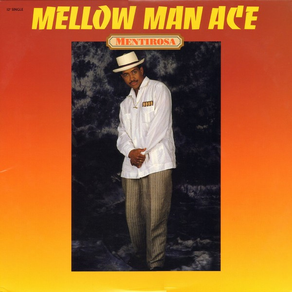 Mellow Man Ace — Mentirosa