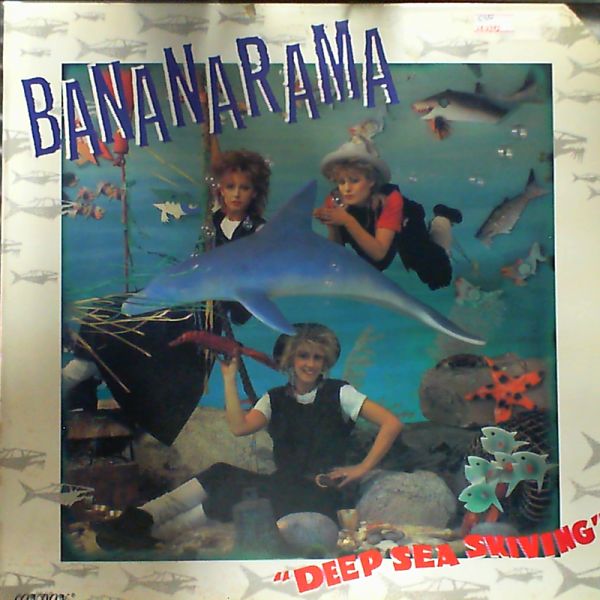 Bananarama — Deep Sea Skiving