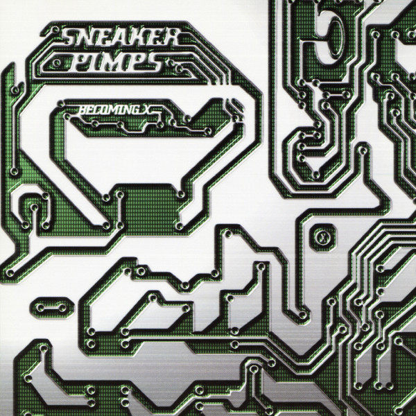 Sneaker Pimps — Becoming X