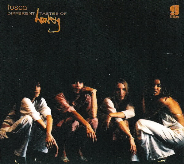 Tosca — Different Tastes Of Honey