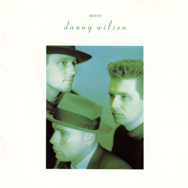 Danny Wilson — Meet Danny Wilson