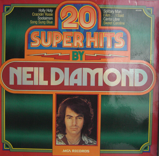 Neil Diamond — 20 Super Hits By Neil Diamond