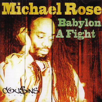 Michael Rose — Babylon A Fight