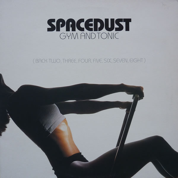 Spacedust — Gym And Tonic