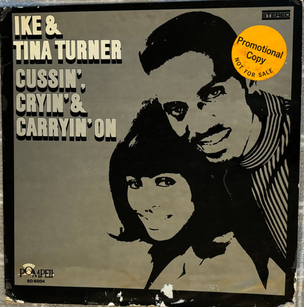 Ike & Tina Turner — Cussin', Cryin' & Carryin' On