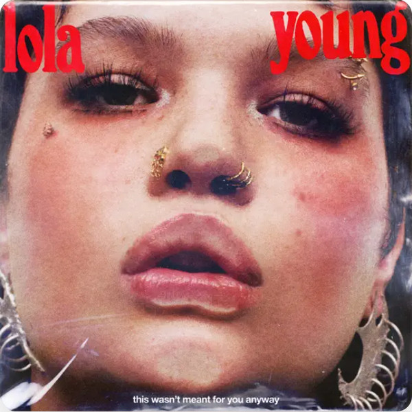 Lola Young — This Wasn't Meant For You Anyway