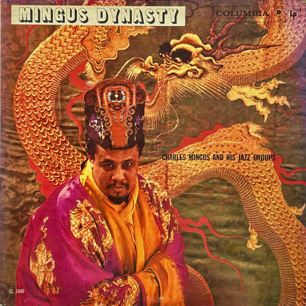 Charles Mingus And His Jazz Group — Mingus Dynasty