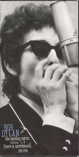Bob Dylan — The Bootleg Series Volumes 1 - 3 [Rare & Unreleased] 1961-1991