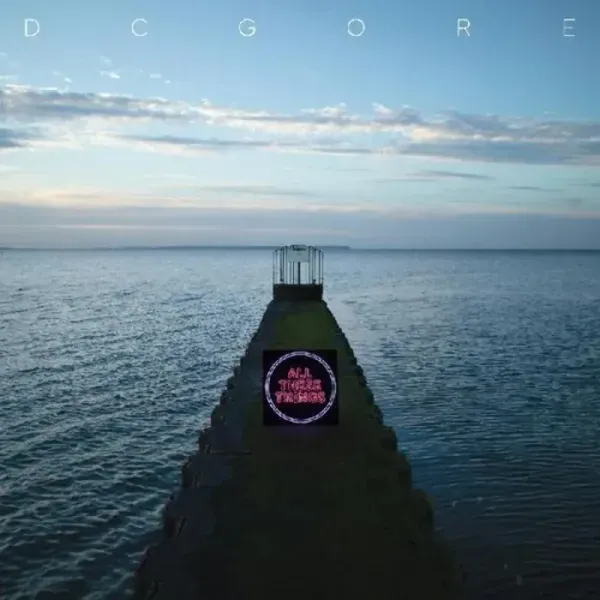 DC Gore — All These Things 2022 Sealed