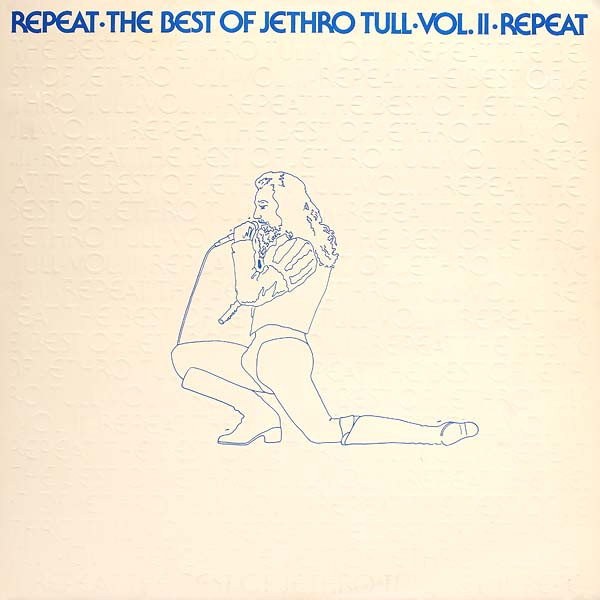 Jethro Tull — Repeat - The Best Of Jethro Tull - Vol. II