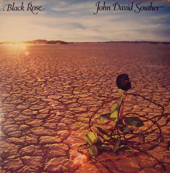 John David Souther — Black Rose