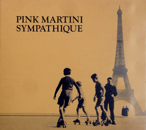 Pink Martini — Sympathique