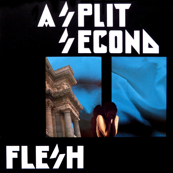 A Split - Second — Flesh (1991 Remix)