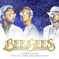 Bee Gees — Timeless: The All-Time Greatest Hits