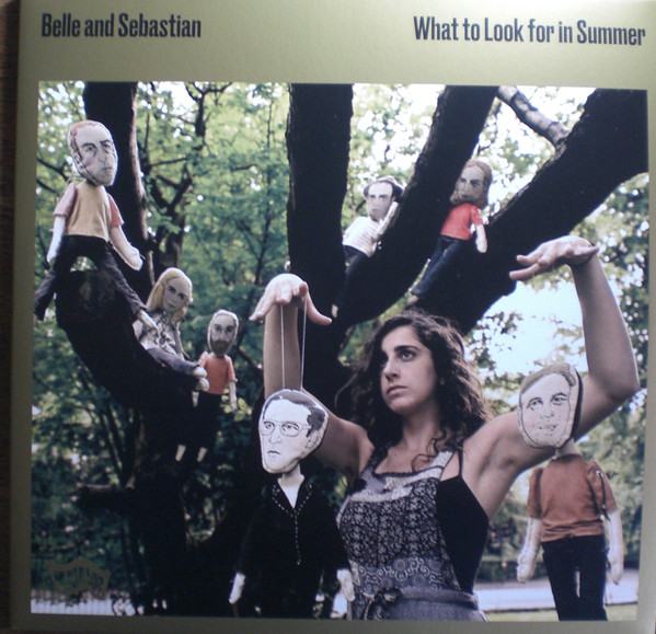 Belle & Sebastian — What To Look For In Summer