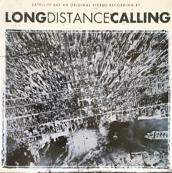 Long Distance Calling — Satellite Bay