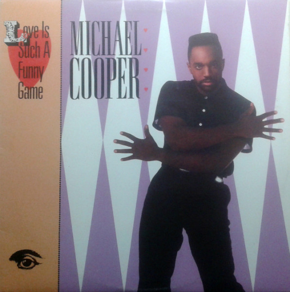 Michael Cooper — Love Is Such A Funny Game