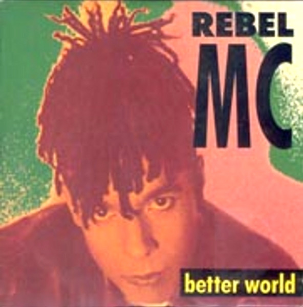 Rebel MC — Better World