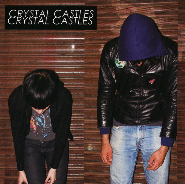 Crystal Castles — Crystal Castles