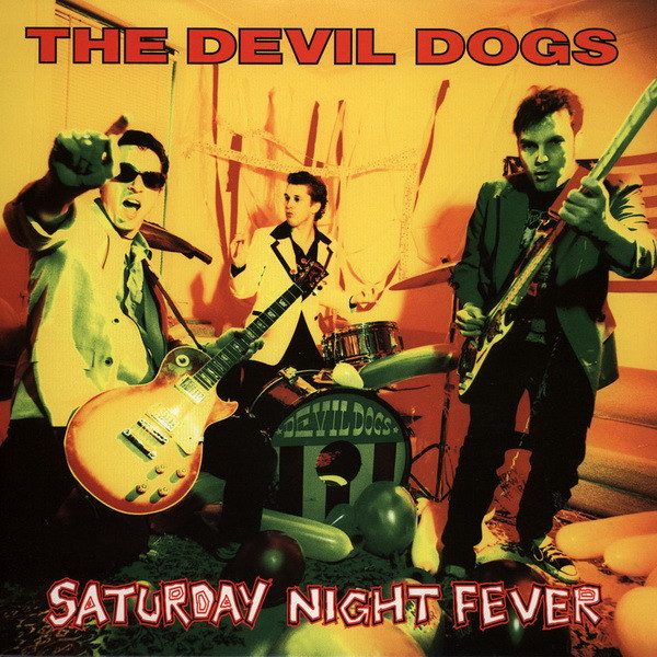 The Devil Dogs — Saturday Night Fever