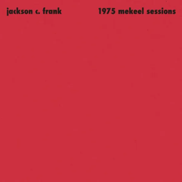 Jackson C. Frank — 1975 Mekeel Sessions