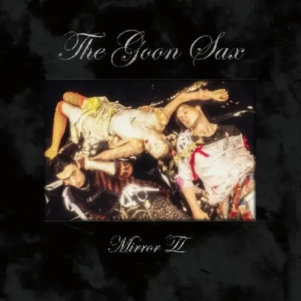 The Goon Sax — Mirror II