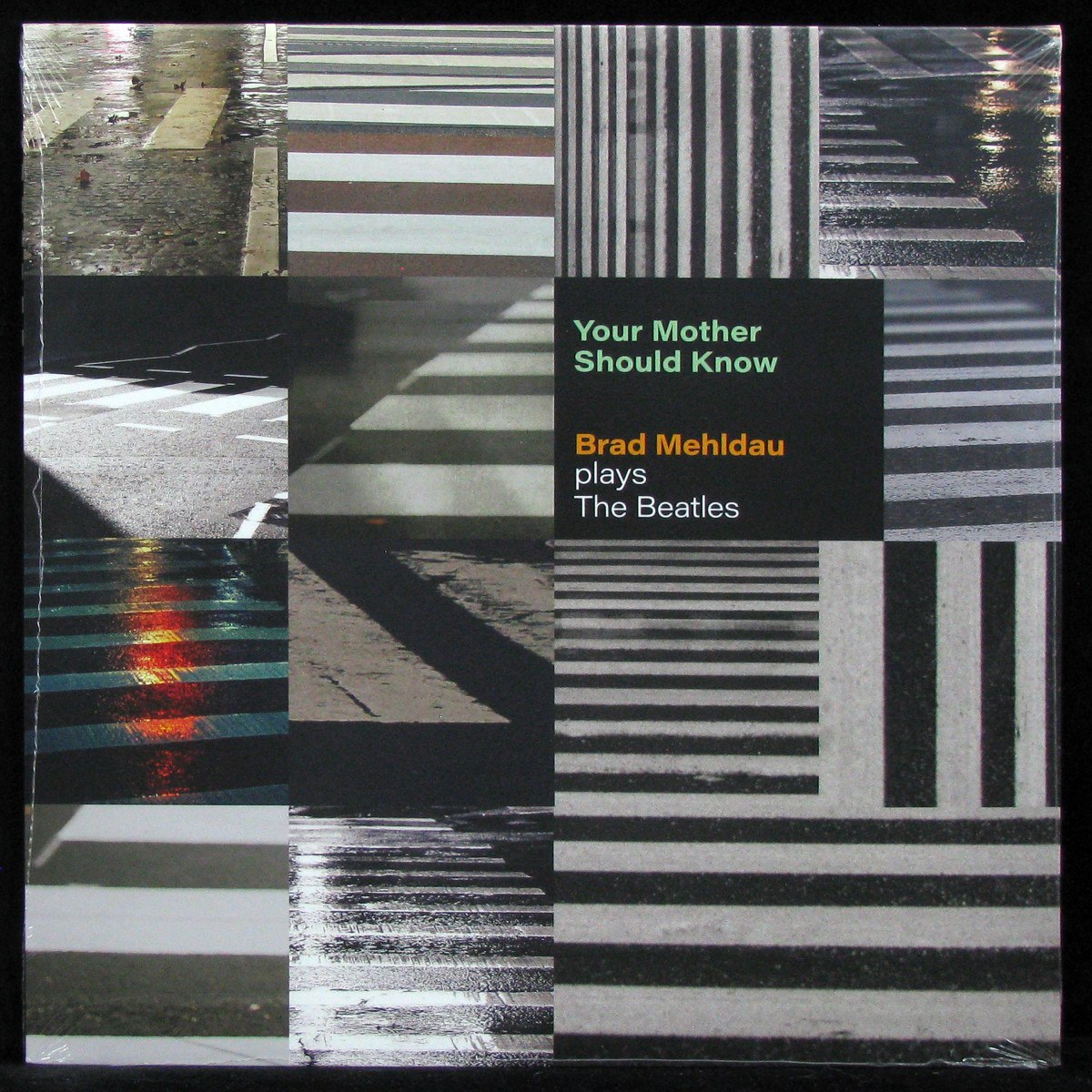 Brad Mehldau — Your Mother Should Know: Brad Mehldau Plays The Beatles