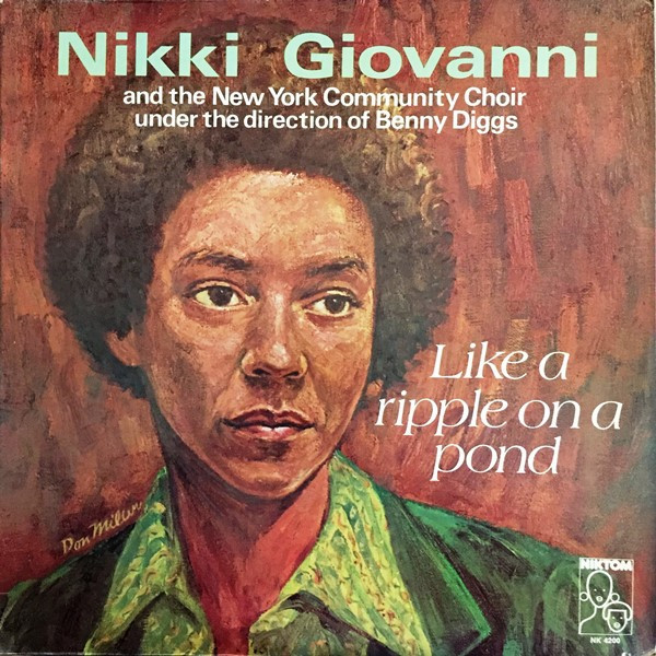 Nikki Giovanni And The New York Community Choir — Like A Ripple On A Pond