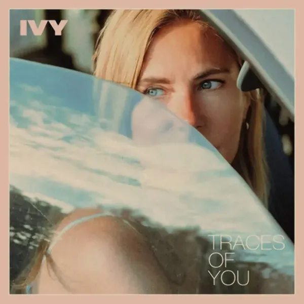 Ivy — Traces of You Релиз 2025