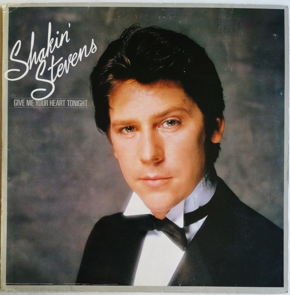 Shakin' Stevens — Give Me Your Heart Tonight