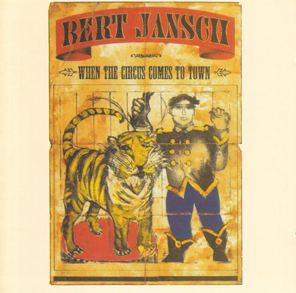 Bert Jansch — When The Circus Comes To Town