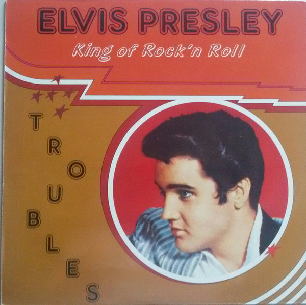 Elvis Presley — Troubles