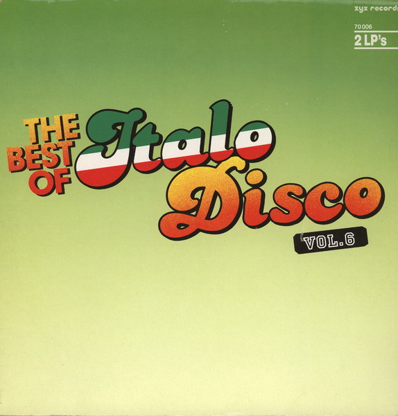 Various — The Best Of Italo-Disco Vol. 6