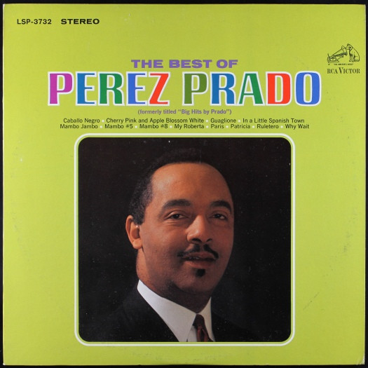Perez Prado And His Orchestra — The Best Of Perez Prado