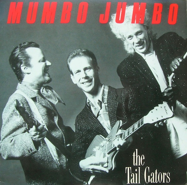 The Tail Gators — Mumbo Jumbo