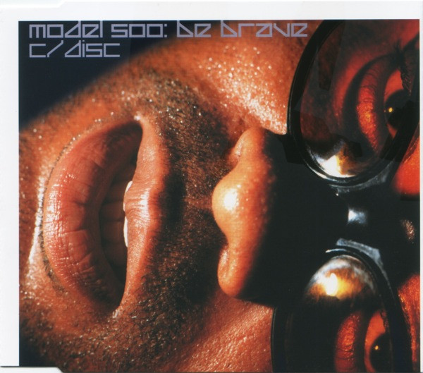 Model 500 — Be Brave 12inch/02