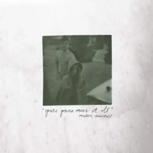 Modern Baseball — You're Gonna Miss It All 2014
