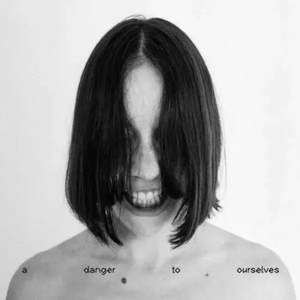 Lucrecia Dalt — A Danger to Ourselves 2025