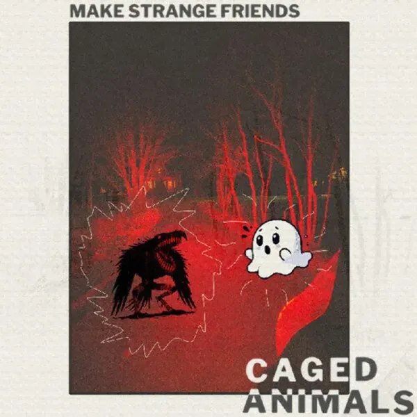 Caged Animals — Make Strange Friends Релиз 2025