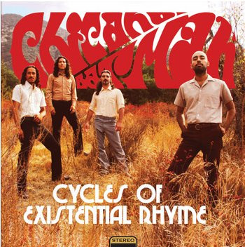 Chicano Batman — Cycles Of Existential Rhyme