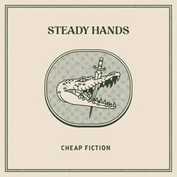 Steady Hands — Cheap Fiction (Релиз 2023) Sealed