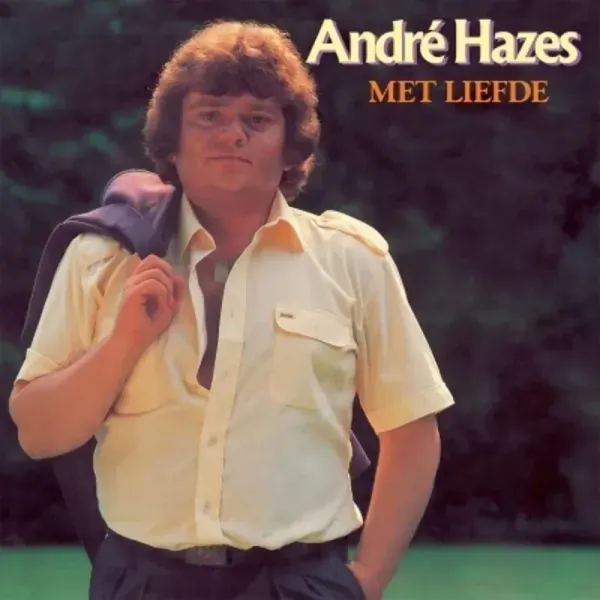 Andre Hazes — Met Liefde 2021 Sealed