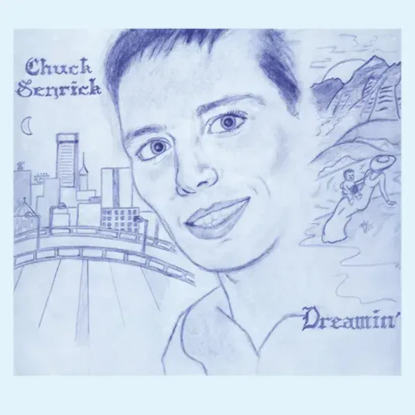 Chuck Senrick — Dreamin' 2023 Sealed