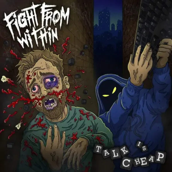 Fight From Within — Talk Is Cheap