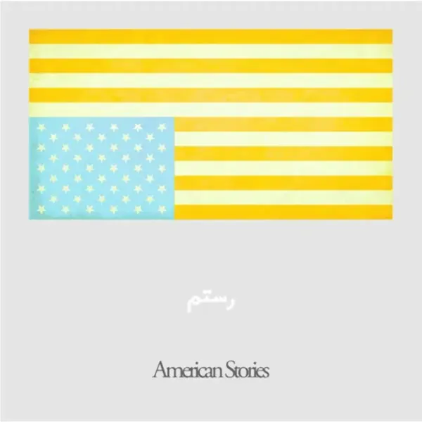 Rostam — American Stories