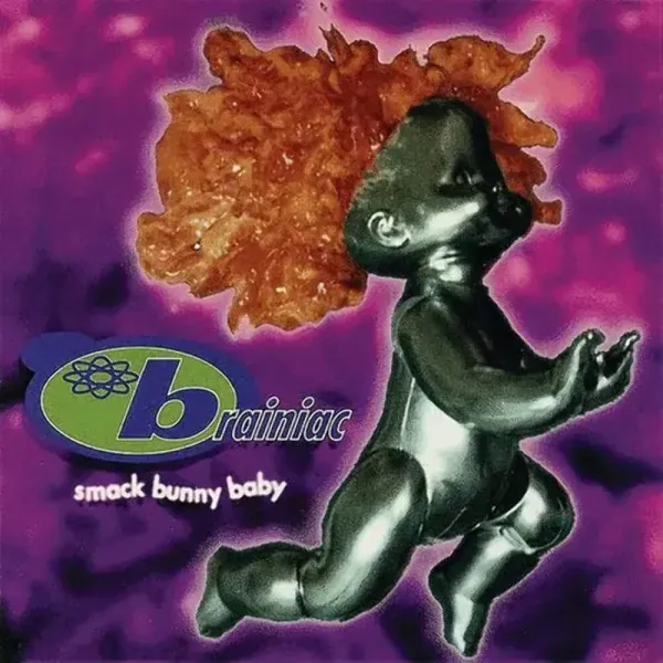Brainiac — Smack Bunny Baby Релиз 2024